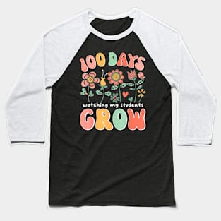 100 Day Watching My Students Grow 100 Days Of School Teacher Baseball T-Shirt